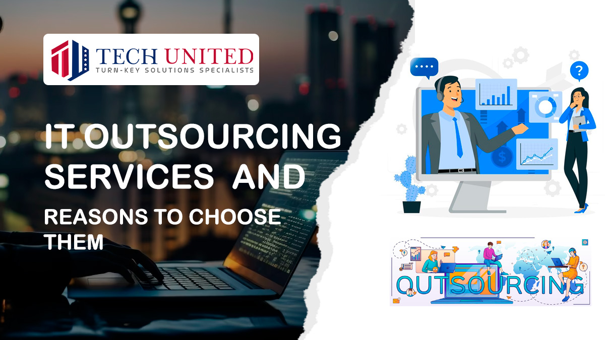 IT Outsourcing Services and Reasons to Choose Them
