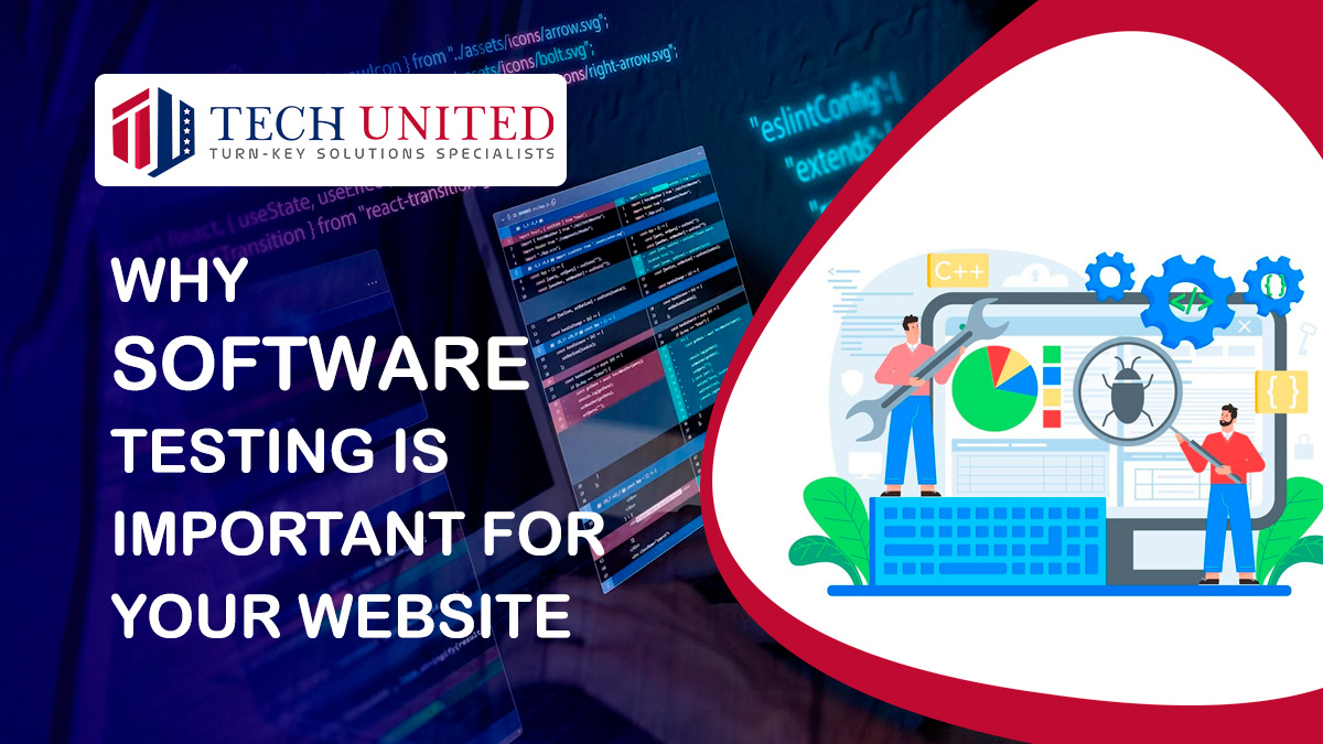 Why Software Testing is Important for Your Website