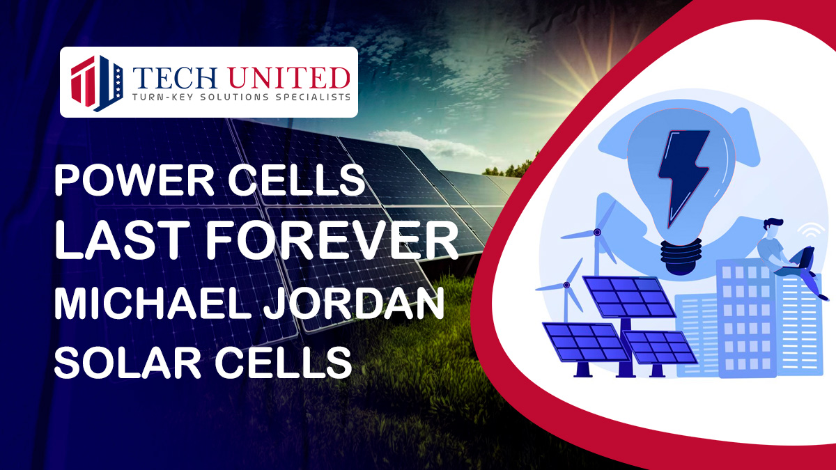 Power Cells Last Forever- Michael Jordan Solar Cells