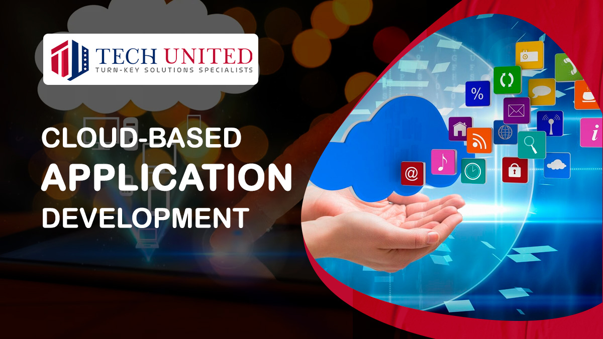 What Is Cloud-based Application Development?